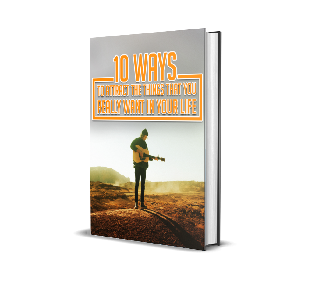 cover of the book 10 Ways to Attract the Things That You Really Want in Your Life