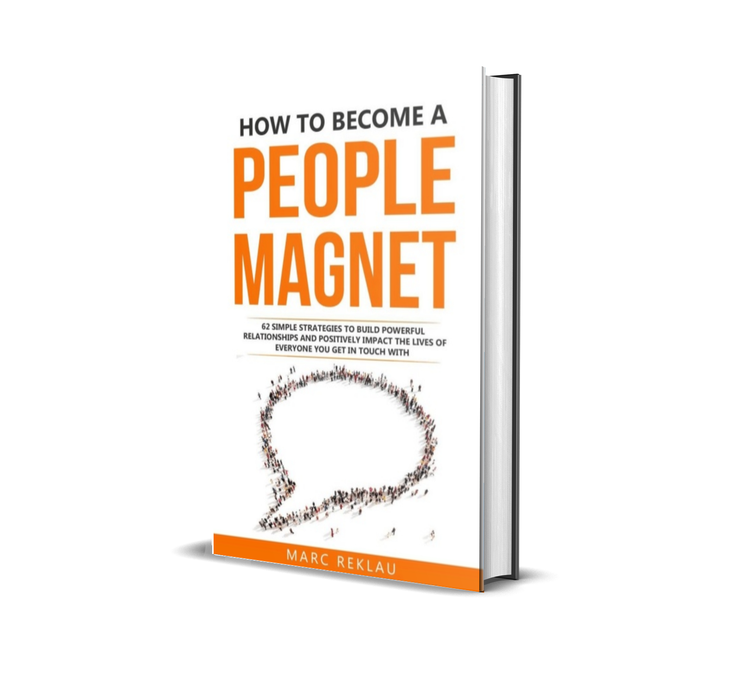 Marc Reklau's How to Become a People Magnet offers 62 actionable strategies to enhance interpersonal skills, build meaningful relationships, and increase personal charisma. The book emphasizes that becoming socially magnetic