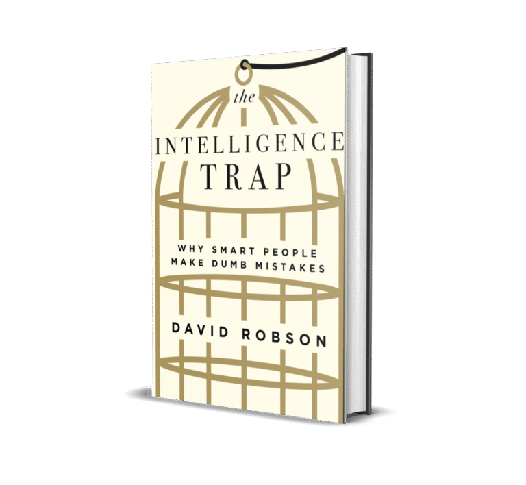 The Intelligence Trap Why Smart People Make Stupid Mistakes 4578