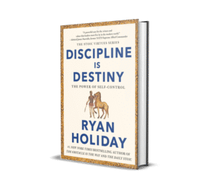 Cover of the book Discipline is Destiny by Ryan Holiday