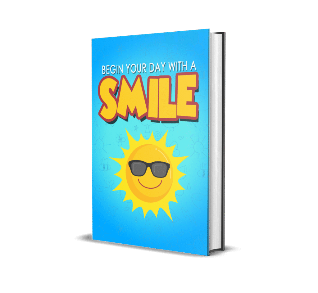 begin your day with a smile