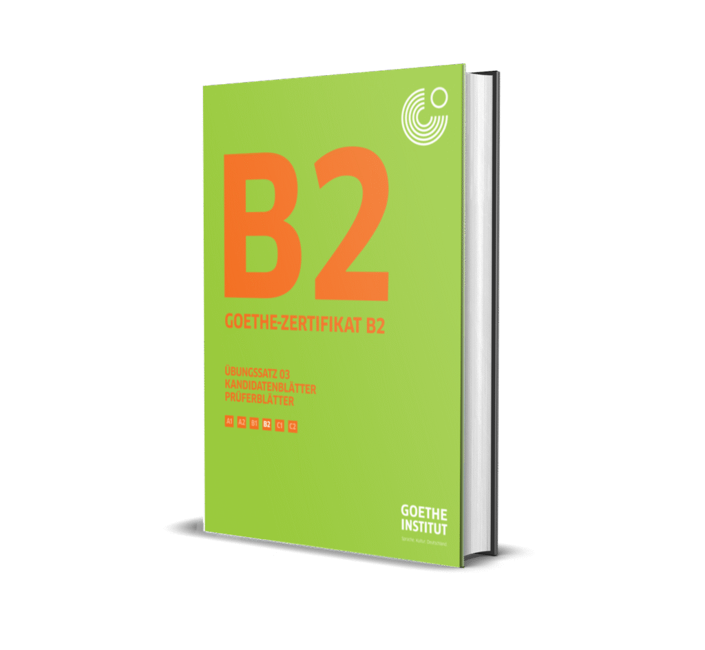 Goethe Zertifikat B2 Ubungssatz 03 Kandidatenblatte Pruferblatter 1224