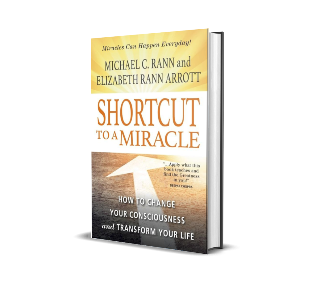 Shortcut to a miracle By Micheal C Rann